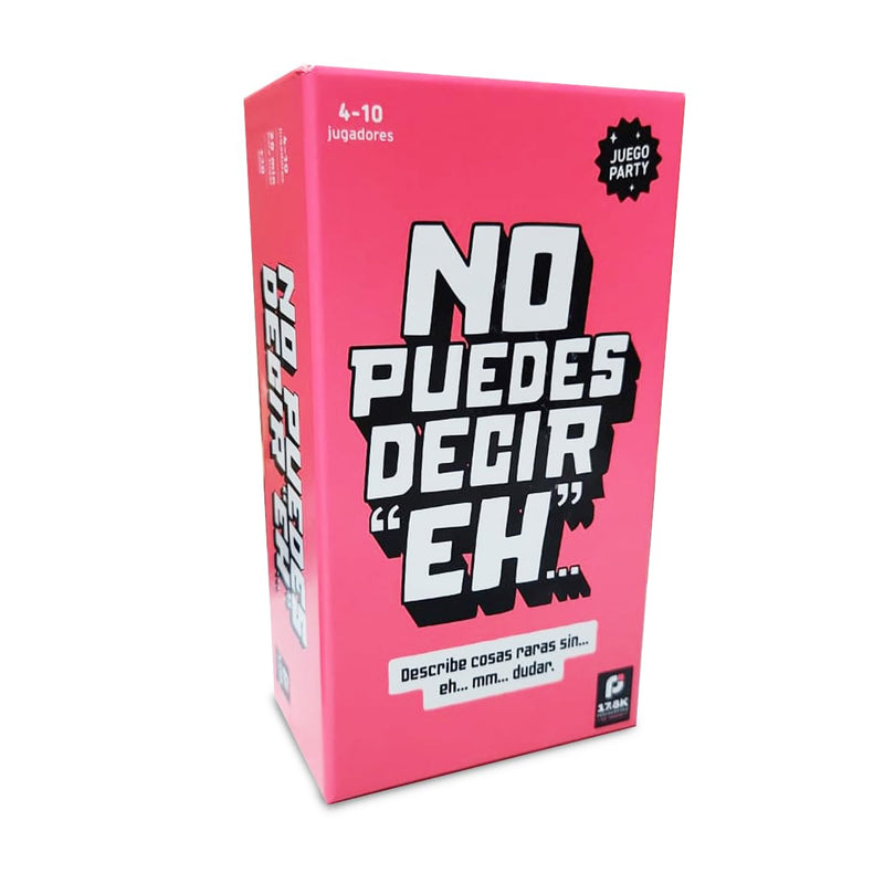 No Puedes Decir "Eh"